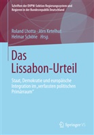 Jör Ketelhut, Jörn Ketelhut, Roland Lhotta, Helmar Schöne - Das Lissabon-Urteil