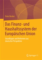 Peter Becker - Das Finanz- und Haushaltssystem der Europäischen Union