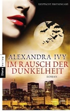 Alexandra Ivy - Im Rausch der Dunkelheit