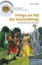 Renee Holler, Renée Holler, Hauke Kock - Intrige am Hof des Sonnenkönigs