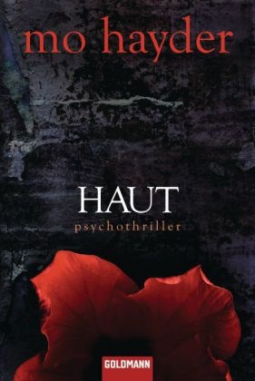Mo Hayder, Rainer Schmidt - Haut Psychothriller