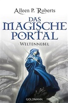 Aileen P Roberts, Aileen P. Roberts - Weltennebel  - Das magische Portal