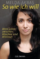Melda Akbas - So wie ich will