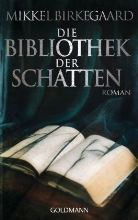 Mikkel Birkegaard - Die Bibliothek der Schatten