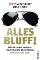 Kittl, Steen T. Kittl, Steen-Torben Kittl, Saehrend, Christian Saehrendt - Alles Bluff!