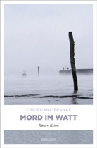 Christiane Franke - Mord im Watt