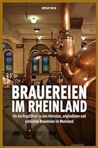 Detlef Rick - Brauereien im Rheinland