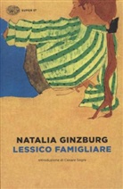 Natalia Ginzburg - Lessico famigliare. Familienlexikon, italien. Ausgabe