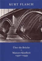 Kurt Flasch - Über die Brücke