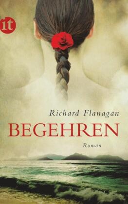Richard Flanagan - Begehren - Roman