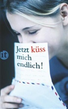 Patric Hutsch, Patrick Hutsch - Jetzt küß mich endlich!
