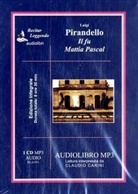 Luigi Pirandello, Claudio Carini, C. Carini, Claudio Carini - Il fu Mattia Pascal, 1 MP3-CD (Audiolibro)