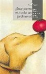 Lolita Bosch, Ester García Cortés - ¡Este perro es todo un jardinero!