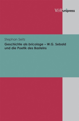 Stephan Seitz - Geschichte als bricolage