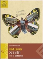 Gad Lerner, Gad Lerner - Scintille, 1 MP3-CD (Audiolibro)