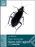 Paolo Sorrentino, Toni Servillo - Hanno tutti ragione, 1 MP3-CD (Hörbuch)