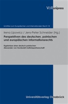 Oliver Dörr, Oliver Dörr u a, Irena Lipowicz, Jens-Pete Schneider, Jens-Peter Schneider - Perspektiven des deutschen, polnischen und europäischen Informationsrechts