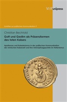 Christian Bechtold, Gustav Corni, Gustavo Corni, Angela De Benedictis, Brigitte Mazohl, Brigitte Mazohl-Wallnig u a - Gott und Gestirn als Präsenzformen des toten Kaisers