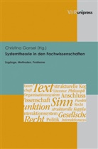 Christin Gansel, Christina Gansel - Systemtheorie in den Fachwissenschaften