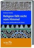 Andreas Goetze - Religion fällt nicht vom Himmel