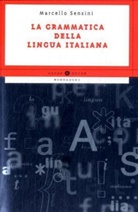 Marcello Sensini - SENSINI GRAMMATICA LINGUA ITALIANA