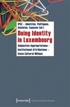 Identities Politiques Societes Espaces, IPS - Identités Politiques Sociétés, IPSE - Identités Politiques Sociétés, IPSE - Identités Politiques Sociétés Esp, IPSE - Identités Politiques Sociétés Espaces - Doing Identity in Luxembourg