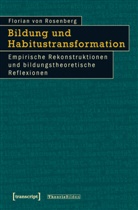 Florian von Rosenberg - Bildung und Habitustransformation