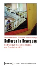 Dorothe Kimmich, Dorothee Kimmich, Schahadat, Schahadat, Schamma Schahadat - Kulturen in Bewegung