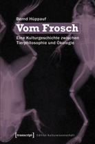 Bernd Hüppauf - Vom Frosch