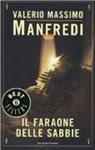 Valerio M. Manfredi, Valerio Massimo Manfredi - Il Faraone delle sabbie