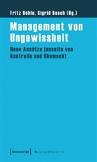 Frit Böhle, Fritz Böhle, Busch, Busch, Sigrid Busch - Management von Ungewissheit