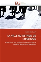 HANENE BEN SLAMA, Ben Slama-H - La ville au rythme de l habitude