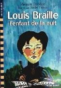 Margaret Davidson - Louis Braille, l'enfant de la nuit -ancienne édition-