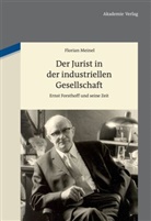 Florian Meinel - Der Jurist in der industriellen Gesellschaft
