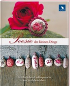 Eva Maria Maier, Eva-M Maier, Eva-Maria Maier, Ute Menze - Poesie der kleinen Dinge