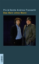 FRANZETTI, Dante Andrea Franzetti, Pi, Pic, PIC - Das Bein ohne Mann