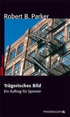 Robert B Parker, Robert B. Parker - Trügerisches Bild