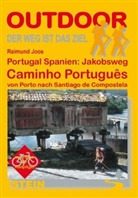 Raimund Joos - Portugal Spanien: Jakobsweg Caminho Portugues
