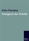 Felix Pietzker - Festigkeit der Schiffe