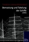 Friedrich Ludwig Middendorf - Bemastung und Takelung der Schiffe (1903)