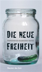 Dorte L. Eilers, Dorte Lena Eilers, Haral Müller, Harald Müller, Schultze, Ho Schultze... - Die neue Freiheit