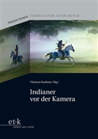 Thoma Koebner, Thomas Koebner - Indianer vor der Kamera