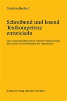 Christine Beckert - Schreibend und lesend Textkompetenz entwickeln