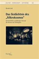 Gerald Lind - Das Gedächtnis des 'Mikrokosmos'