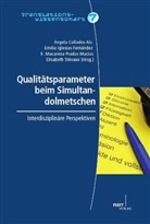 Angela Collados Ais, Angela Collados Aís, Ángela Collados Aís, Emili Iglesias Fernández, Emilia Iglesias Fernández, Macarena Pradas Macias... - Qualitätsparameter beim Simultandolmetschen
