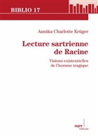 Annika Ch. Krüger, Annika Charlotte Krüger - Lecture sartrienne de Racine