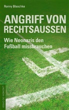 Ronny Blaschke - Angriff von Rechtsaußen