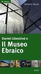 Clemens Beeck - Daniel Libeskind e Il Museo Ebraico