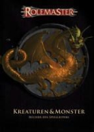 Bernd Blecha, Coleman Charlton, Monte Cook, Bruce R. Cordell, John Curtis, Steve Lee Short... - Rolemaster: Kreaturen & Monster