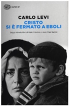 Carlo Levi - Cristo si è fermato a Eboli. Christus kam nur bis Eboli, italienische Ausgabe